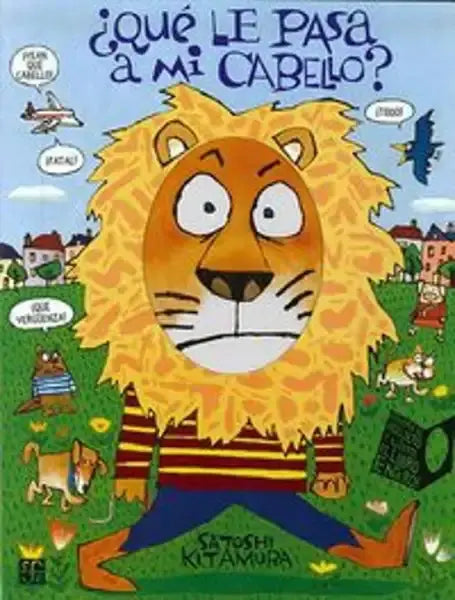 Cartoon lion in Satoshi Kitamura’s FCE hardcover picture book What’s Wrong with My Hair?