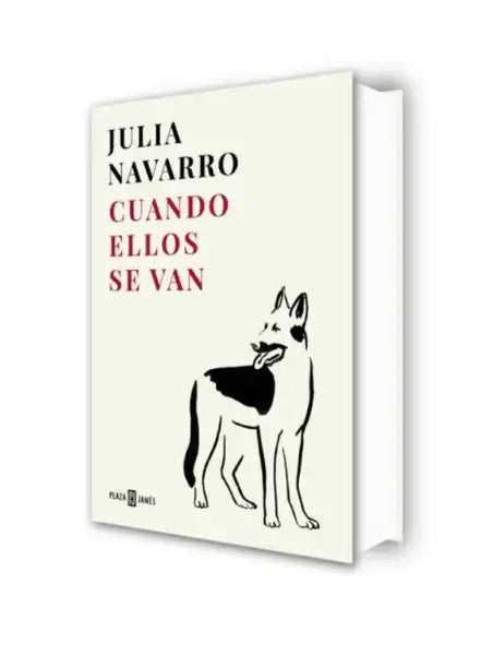 Book cover of When They Leave by Julia Navarro with black and white dog on cream background