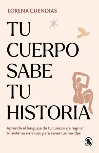 Your Body Knows Your Story book cover by Lorena Cuendias, emotional patterns in somatic therapy